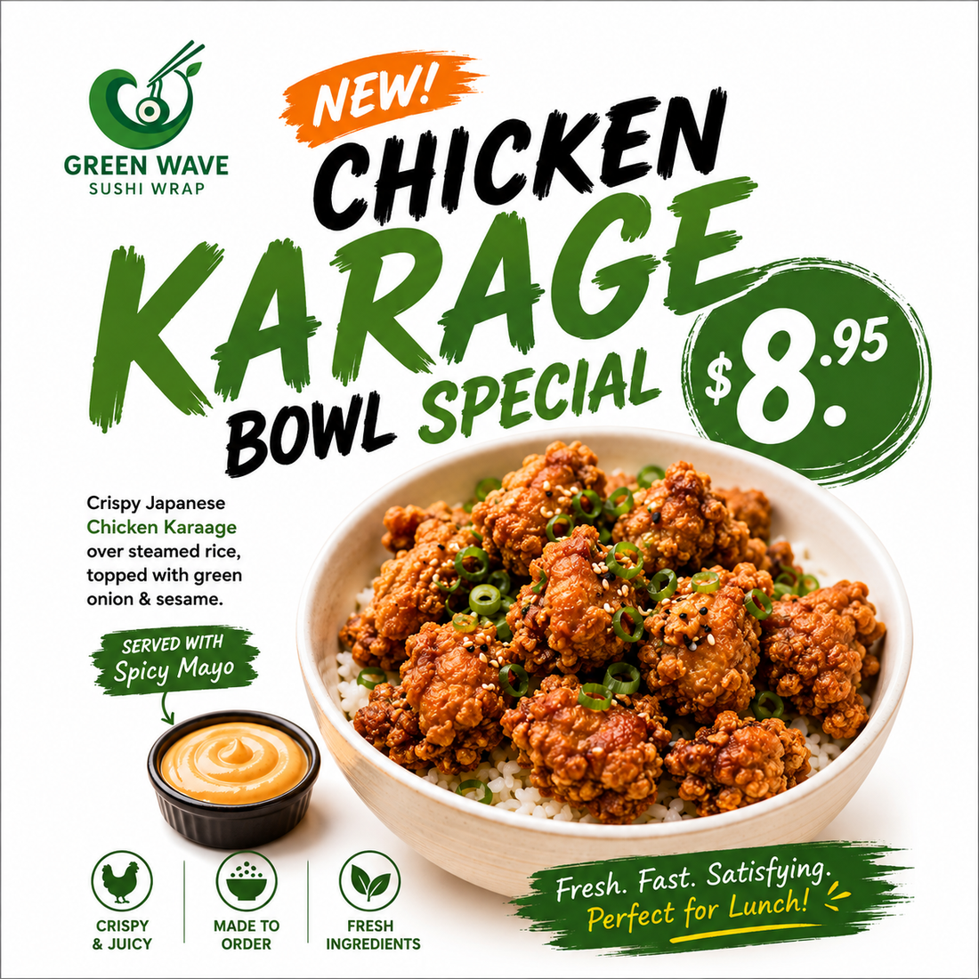 New Chicken Karaage Bowl at Green Wave Sushi Wrap Glendale